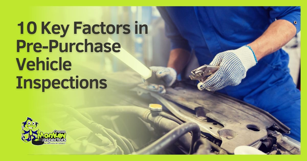 10-Key-Factors-in-Pre-Purchase-Vehicle-Inspections