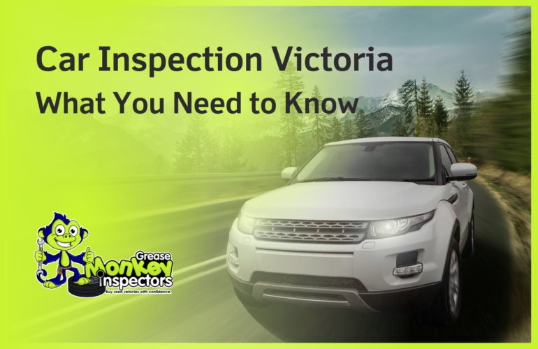 Car Inspection Victoria What You Need to Know