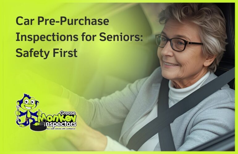 Car Pre-Purchase Inspections for Seniors Safety First