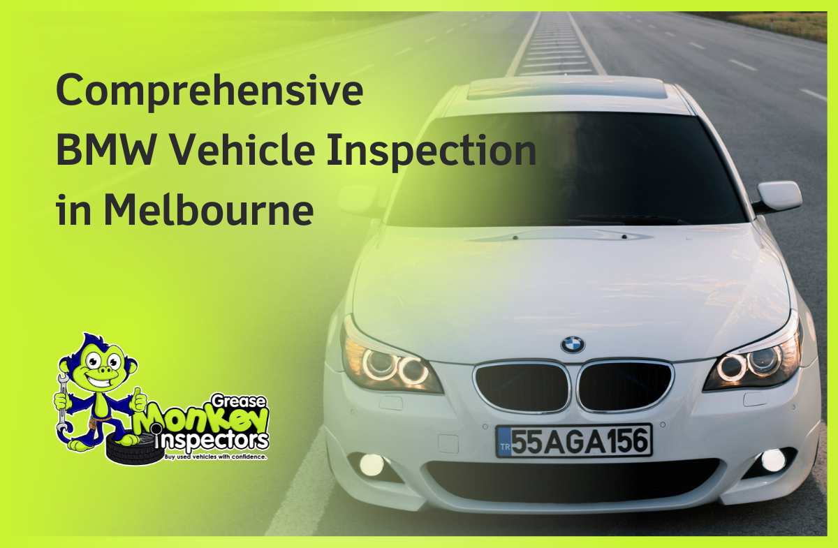 Comprehensive BMW Vehicle Inspection in Melbourne