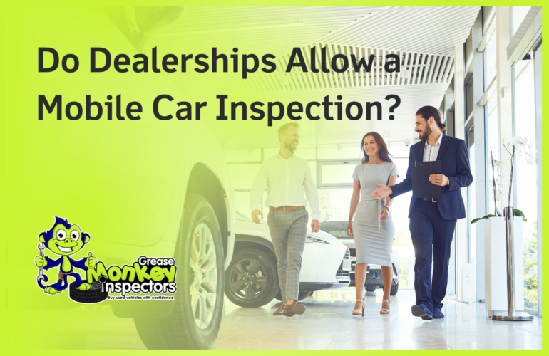 Do Dealerships Allow a Mobile Car Inspection