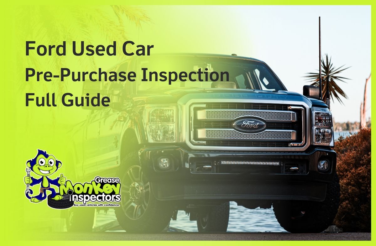 Ford Used Car Pre-Purchase Inspection Full Guide