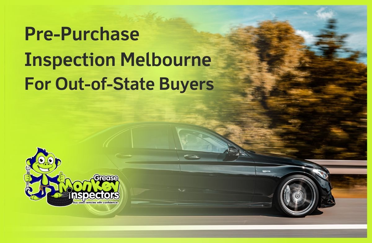 Pre-Purchase Inspection Melbourne For Out-of-State Buyers