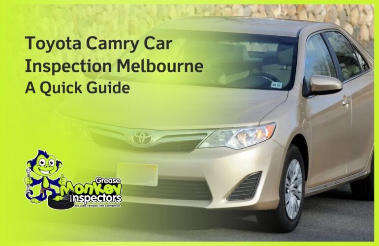 Toyota Camry Car Inspection Melbourne A Quick Guide