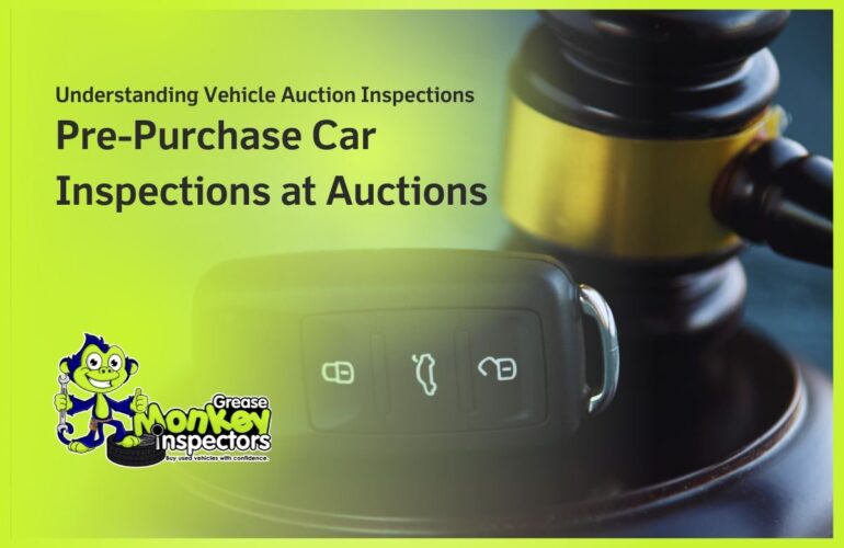 Understanding Vehicle Auction Inspections Pre-Purchase Car Inspections at Auctions