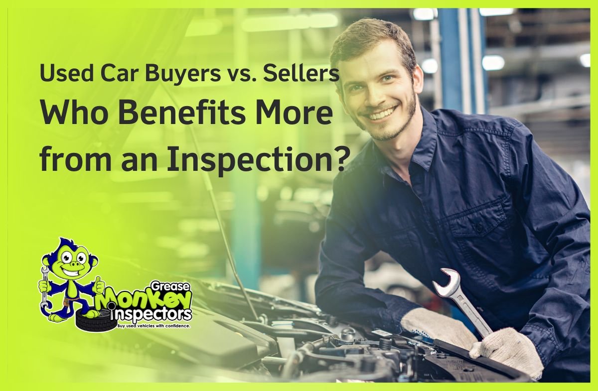 Used-Car-Buyers-vs.-Sellers-Who-Benefits-More-from-an-Inspection