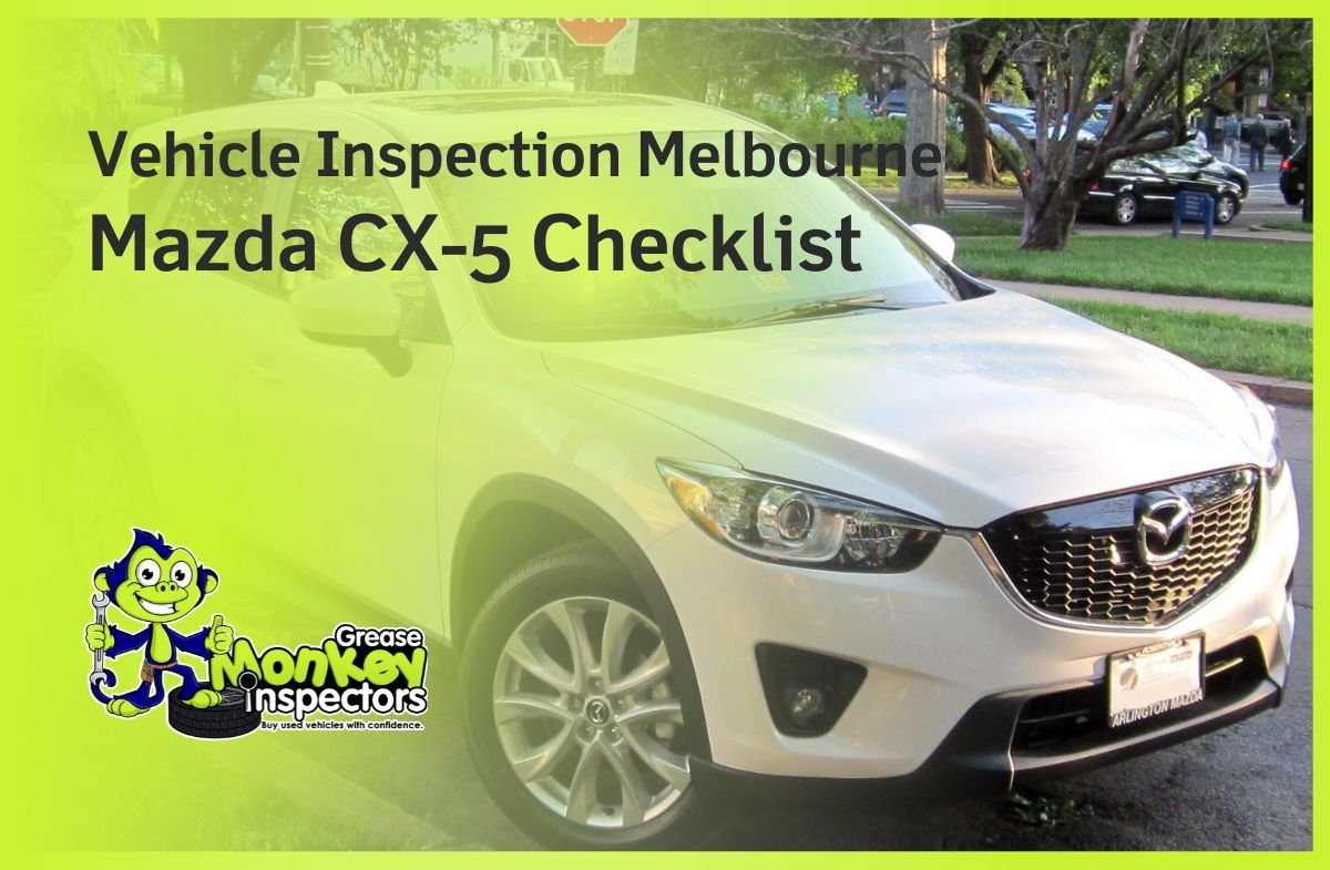 Vehicle Inspection Melbourne Mazda CX-5 Checklist
