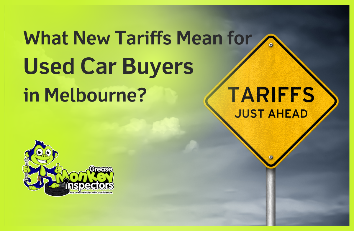 What New Tariffs Mean for Used Car Buyers in Melbourne