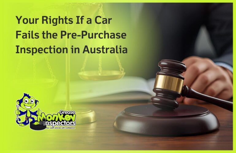 Your Rights If a Car Fails the Pre-Purchase Inspection in Australia